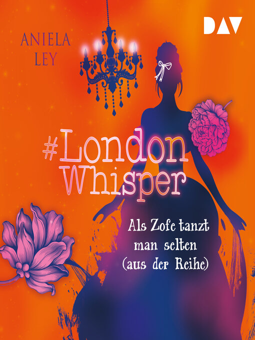 Title details for Als Zofe tanzt man selten (aus der Reihe)--#London Whisper, Band 2 by Aniela Ley - Available